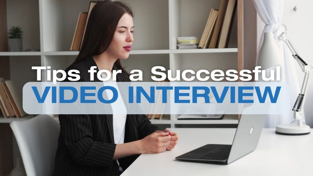 Tips for a Successful Video Interview
