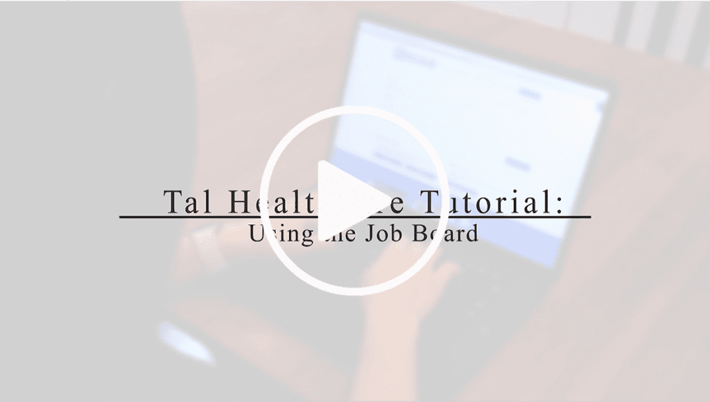 Tal Healthcare Tutorial : Using the Job Board