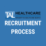 Tal Healthcare’s Recruitment Process