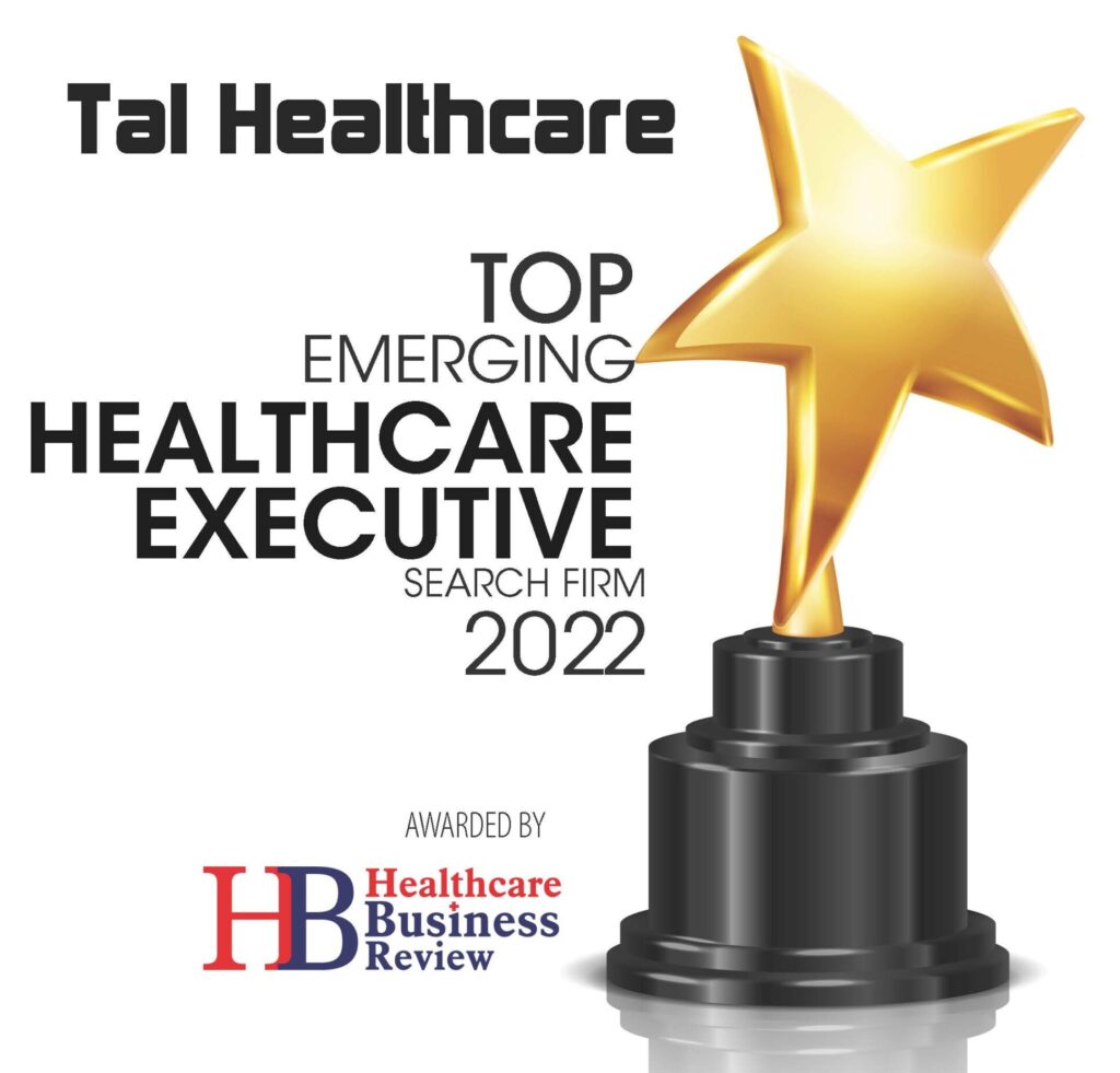 Tal Healthcare Recognized in Top 10 Healthcare Executive Search Firms of 2022